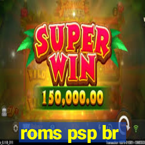 roms psp br